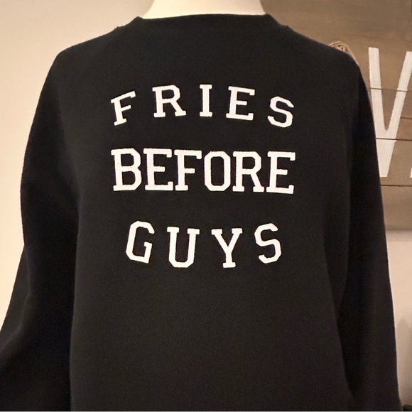 Fries Before Guys Sweatshirt - Picture 1 of 5
